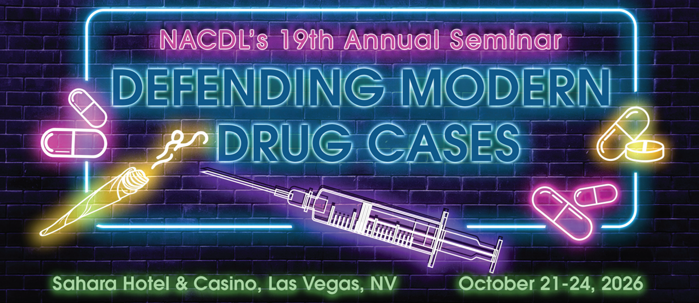 NACDL 2026 Defending Modern Drug Cases Seminar